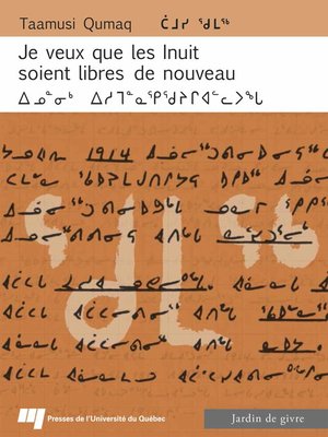 cover image of Je veux que les Inuit soient libres de nouveau (français/inuktitut)
